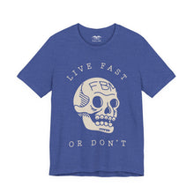Load image into Gallery viewer, FBM Live Fast or Don't T-Shirt