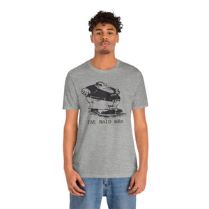 FBM Fat Bald Men T-Shirt